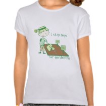 i skip naps for gardening tee shirts